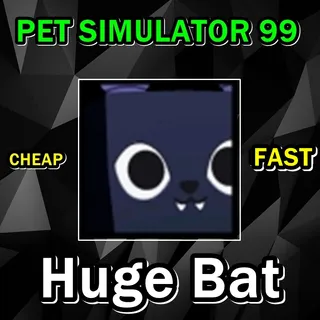 Huge Bat