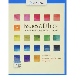 Issues and Ethics in the Helping Professions 10th Edition by Gerald Corey