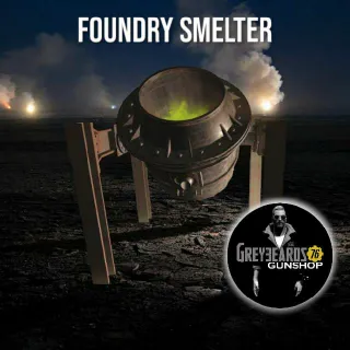 Foundry Smelter