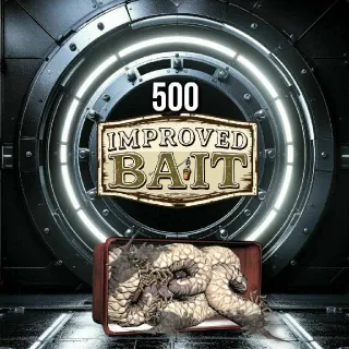 500 Improved Bait