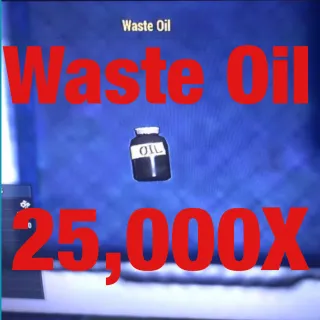 25k Oil