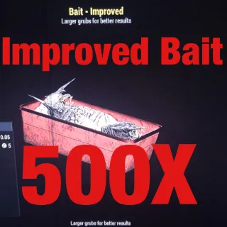 500 Improved Bait