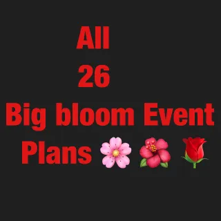 All Big Bloom Plans 