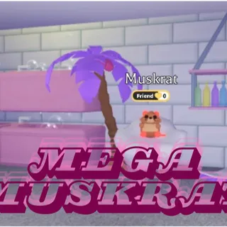 mega muskrat