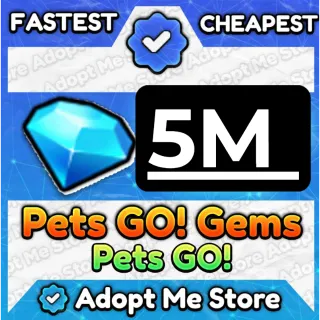 Pets go 5m gems