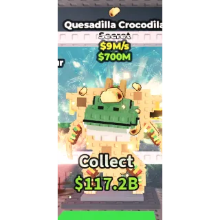 Quesadilla Crocodila $9M/s 🌮 SECRET