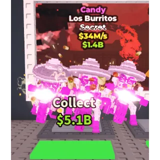Los Burritos $34M/s Candy Secret