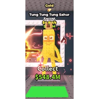Tung Tung Tung Sahur $4.8M/s 🌮 Gold
