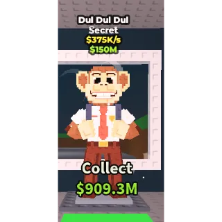 Dul Dul Dul $375K/s SECRET