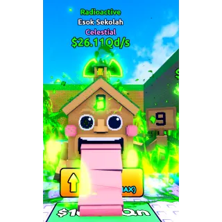 ☢️Radioactive Esok Sekolah $26.11Qd/s Celestial / Level 100 (Max)