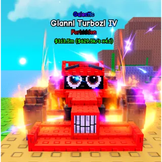 Gianni Turbozi IV $629.5k/s x4.1 Galactic Forbidden