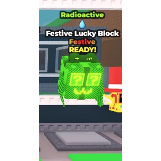 Festive Lucky Block 💧 Radioactive