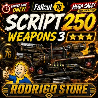 SCRIPT 250 WEAPONS 3★