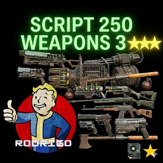 SCRIPT 250 WEAPONS 3★