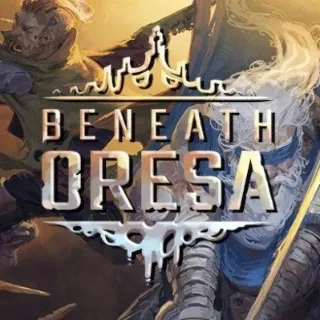 Beneath Oresa