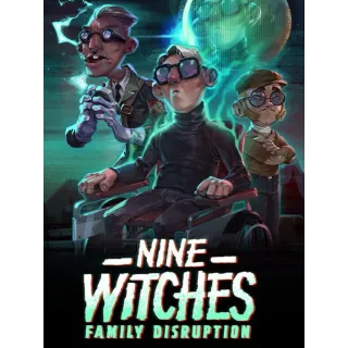 Nine Witches: Family Disruption
