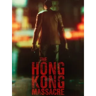 The Hong Kong Massacre