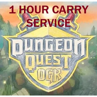 1 Hour Carry Service - Dungeon Quest Reborn