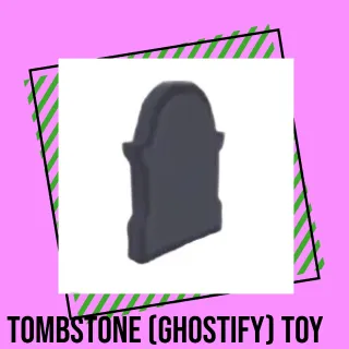 Tombstone (Ghostify) Toy