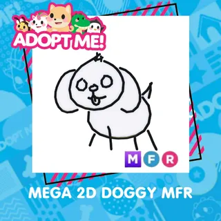 MEGA 2D DOGGY MFR