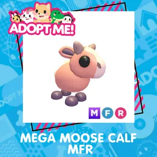 MEGA MOOSE CALF MFR