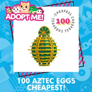 100 AZTEC EGG BUNDLE - CHEAPEST!