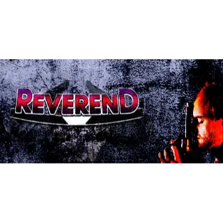 REVEREND (Steam key)