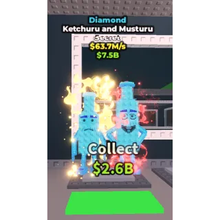(Diamond) Ketchuru and Musturu