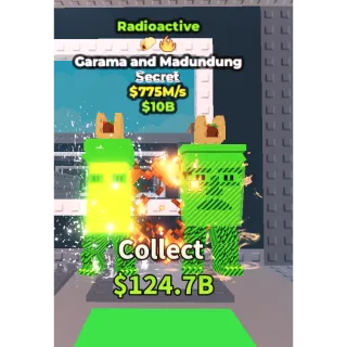 (Radioactive) Garama and Madundung 775M/s