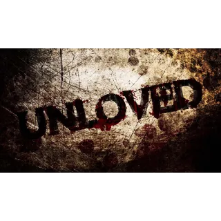 UNLOVED