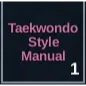 Taekwondo Style Manual - Type Soul