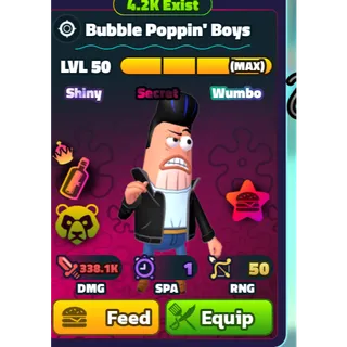 SHINY WUMBO BUBBLE POPPIN BOYS