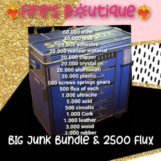 Junk Bundle & 2500 Flux