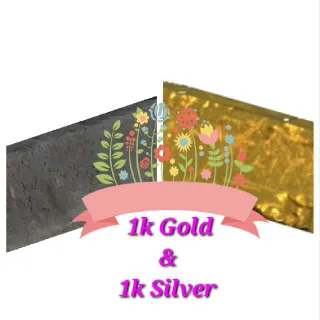 1k Gold & 1k Silver