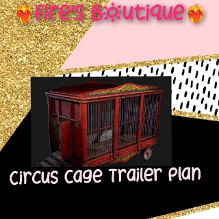 Circus Cage Trailer Plan