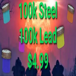 100k Steel & 100k Lead
