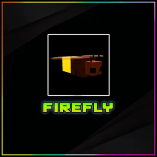 Firefly Grow a Garden