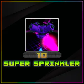 Super Sprinkler
