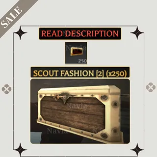 🔪· x250 Scout Fashion [2] Crates