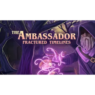 The Ambassador: Fractured Timelines 