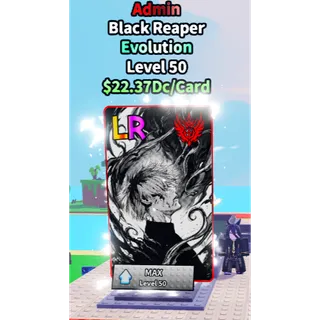 Anime Card Farm - 22.37 DC Admin Black Reaper Level 50