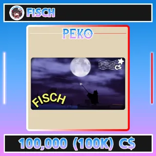 FISCH / 100,000 (100k)