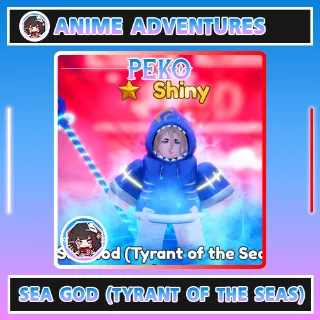 Anime Adventures - SHINY SEA GOD (TYRANT OF THE SEA) / POSEIDON EVO