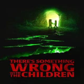 There's Something Wrong with the Children 4K Vudu