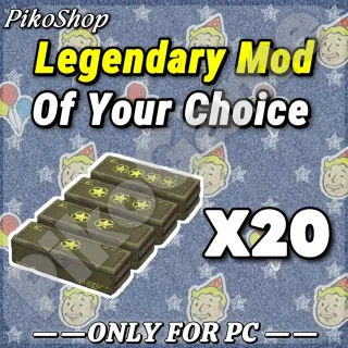 ANY 20 LEGENDARY MOD