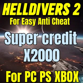 HELLDIVERS 2 2000 Super credit