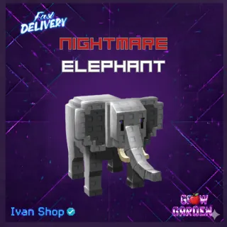 NIGHTMARE ELEPHANT