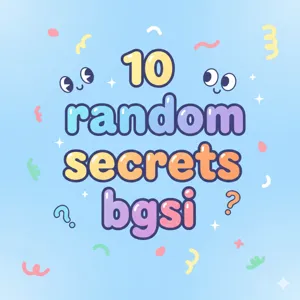 10 RANDOM Secrets Bgsi