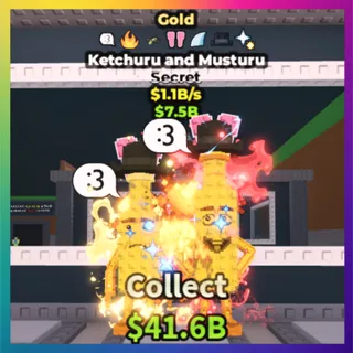 Gold Ketchuru and Musturu 1.1B/s
