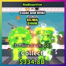 Radioactive Cooki and Milki 3.1B/s